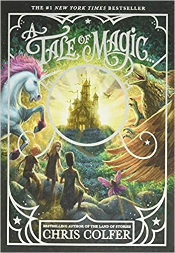 A Tale of Magic... 1 front cover by Chris Colfer, ISBN: 0316523518