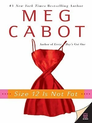 Size 12 Is Not Fat: a Heather Wells Mystery (Heather Wells Mysteries) front cover by Meg Cabot, ISBN: 0060525118