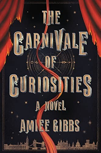 Carnivale of Curiosities front cover by Amiee Gibbs, ISBN: 153872393X
