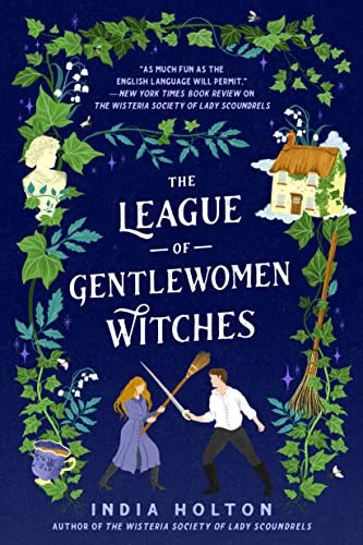 The League of Gentlewomen Witches (Dangerous Damsels) front cover by India Holton, ISBN: 0593200187