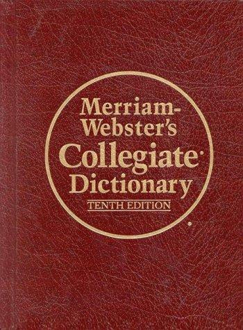 Merriam-Webster's Collegiate Dictionary (Merriam Webster's Collegiate Dictionary) front cover, ISBN: 0877797099