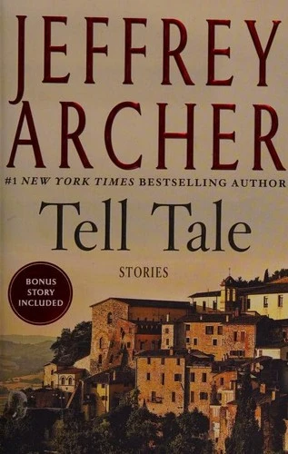 Tell Tale front cover by Jeffrey Archer, ISBN: 1250199581