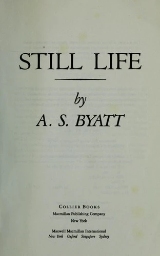 Still Life front cover by A. S. Byatt, ISBN: 0020178557