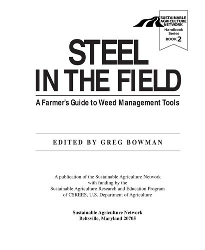 Steel in the Field: A Farmer's Guide to Weed-Management Tools front cover by Jason Berger, ISBN: 188862602X