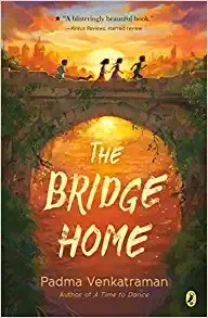 The Bridge Home front cover by Padma Venkatraman, ISBN: 1524738131