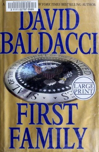 First Family (Large Print) front cover by David Baldacci, ISBN: 044654695X