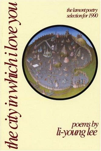 City in Which I Love You front cover by Li-Young Lee, ISBN: 0918526833