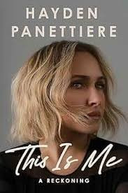 This Is Me: A Reckoning front cover by Hayden Panettiere, ISBN: 1538773422