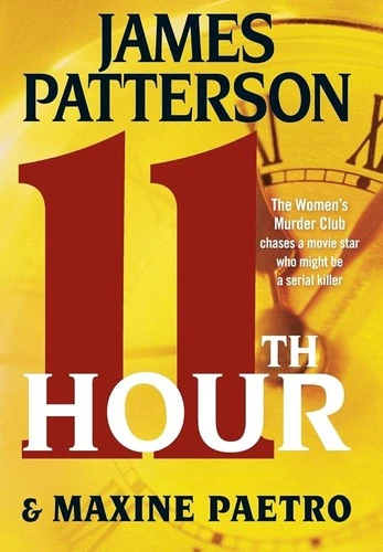11th Hour 11 Women's Murder Club front cover by James Patterson, Maxine Paetro, ISBN: 0316097497