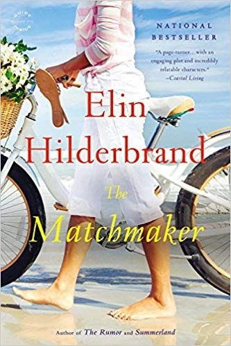 The Matchmaker front cover by Elin Hilderbrand, ISBN: 0316099694
