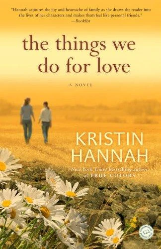 The Things We Do for Love front cover by Kristin Hannah, ISBN: 0345520807