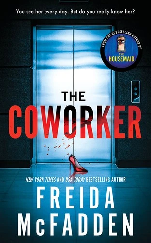 The Coworker front cover by Freida McFadden, ISBN: 172829620X