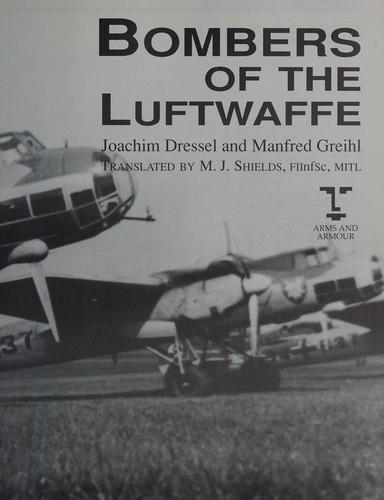 Bombers of the Luftwaffe front cover by Joachim Dressel,Manfred Griehl, ISBN: 1854091409
