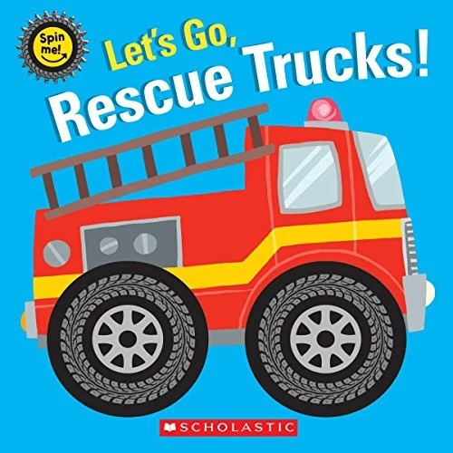 Let's Go, Rescue Trucks! front cover by Scholastic, ISBN: 1338256807