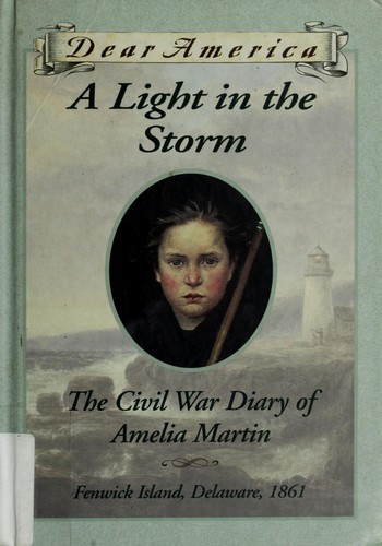A Light In the Storm: the Civil War Diary of Amelia Martin front cover by Karen Hesse, ISBN: 0590567330