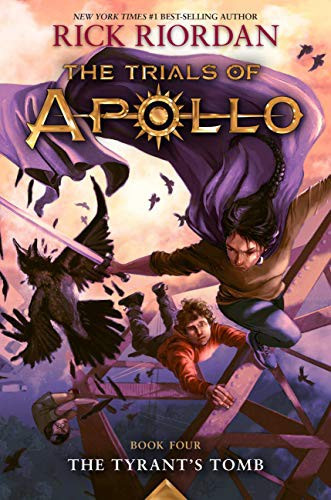 The Tyrant's Tomb 4 Trials of Apollo front cover by Rick Riordan, ISBN: 1484780663