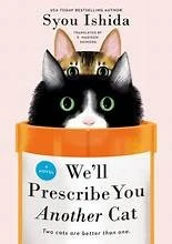 We'll Prescribe You Another Cat front cover by Syou Ishida, ISBN: 0593818768