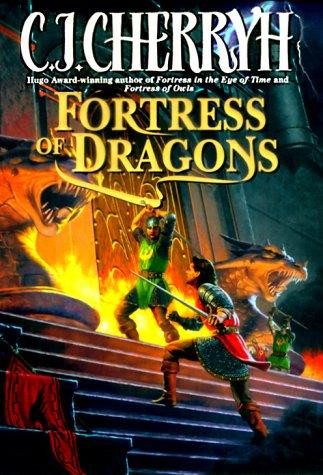 Fortress of Dragons (Fortress Series) front cover by C. J. Cherryh, ISBN: 0061050555