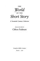 The World of the Short Story: A 20th Century Collection front cover by Clifton Fadiman, ISBN: 0395368057
