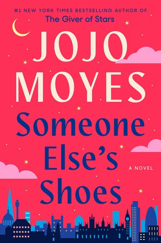 Someone Else's Shoes: A Novel front cover by Jojo Moyes, ISBN: 1984879294