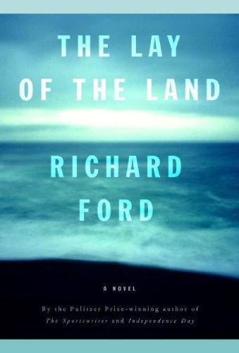 The Lay of the Land front cover by Richard Ford, ISBN: 0679776672