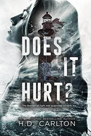 Does It Hurt? front cover by H D Carlton, ISBN: 1957635037