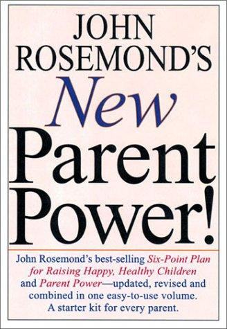 John Rosemond's New Parent Power! front cover by John Rosemond, ISBN: 0740714155