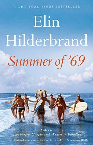 Summer of '69 front cover by Elin Hilderbrand, ISBN: 031642000X