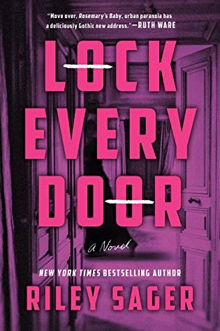Lock Every Door front cover by Riley Sager, ISBN: 1524745146