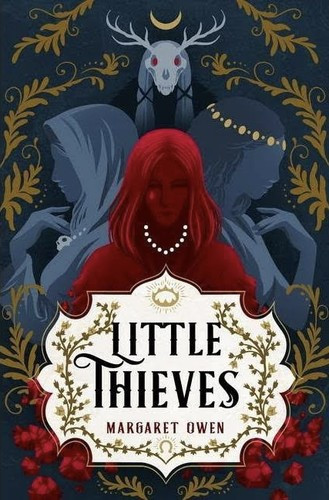 Little Thieves 1 front cover by Margaret Owen, ISBN: 1250853532