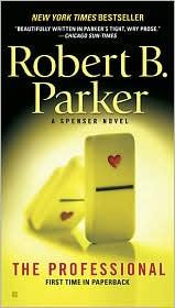 The Professional (Spenser) front cover by Robert B. Parker, ISBN: 0425236307