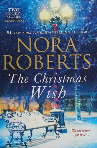 Christmas Wish: An Anthology (Reissue) front cover by Nora Roberts, ISBN: 0373282281