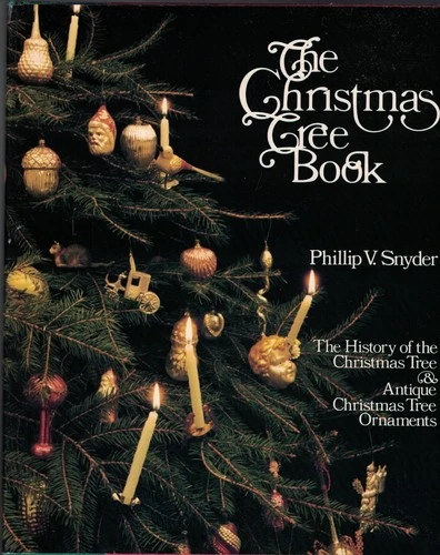 The Christmas Tree Book front cover by Phillip V. Snyder, ISBN: 0670221155