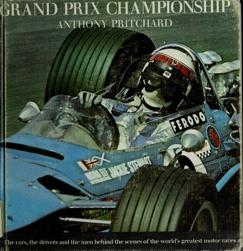 Grand Prix championship, 1950-70 (Pleasures and treasures) front cover by Anthony Pritchard, ISBN: 0448025884