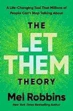The Let Them Theory: A Life-Changing Tool That Millions of People Can't Stop Talking about front cover by Mel Robbins, ISBN: 1401971369