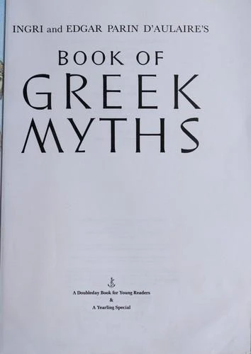 D'aulaires' Book of Greek Myths front cover by Ingri D'aulaire, Edgar Parin D'aulaire, ISBN: 0440406943