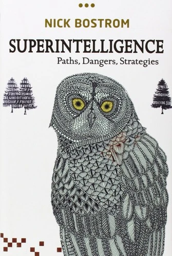 Superintelligence: Paths, Dangers, Strategies front cover by Nick Bostrom, ISBN: 0198739834