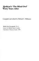 Hedayat's "The Blind Owl" Forty Years After front cover by Michael C. Hillmann, ISBN: 0292730063