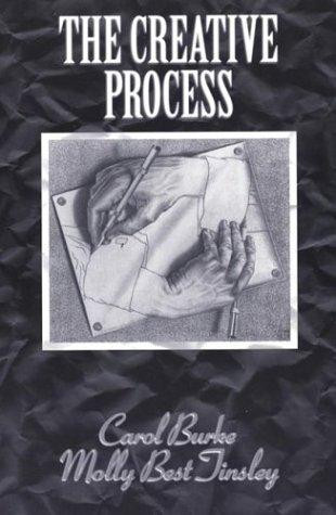 Creative Process front cover by Carol Burke,Molly Best Tinsley, ISBN: 031206117X