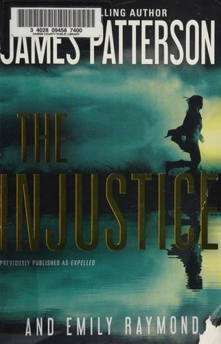 The Injustice front cover by James Patterson, ISBN: 0316478830