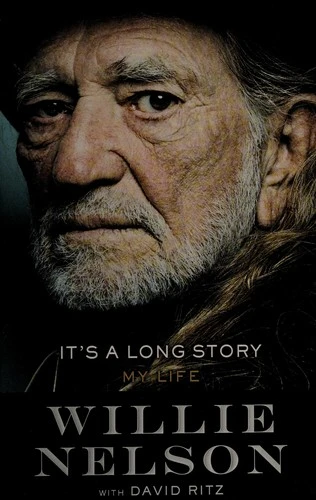 It's a Long Story: My Life front cover by Willie Nelson, ISBN: 0316403555