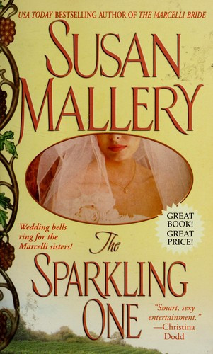 The Sparkling One 1 Marcelli Sisters of Pleasure Road front cover by Susan Mallery, ISBN: 1416535624