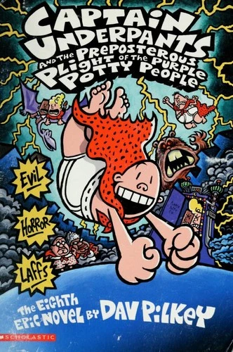 The Preposterous Plight of the Purple Potty People 8 Captain Underpants front cover by Dav Pilkey, ISBN: 0439376149