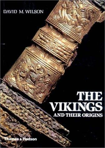 The Vikings and Their Origins front cover by David M Wilson, ISBN: 0500275424