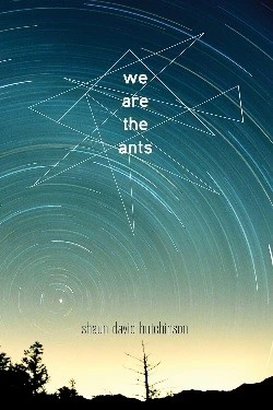 We Are the Ants front cover by Shaun David Hutchinson, ISBN: 148144963X