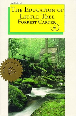 The Education of Little Tree front cover by Forrest Carter, ISBN: 0826308791