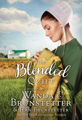 Blended Quilt front cover by Jean Brunstetter, Wanda E Brunstetter, ISBN: 1643526014