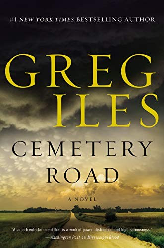 Cemetery Road front cover by Greg Iles, ISBN: 0062824619
