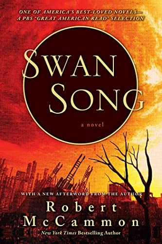 Swan Song front cover by Robert McCammon,Robert McCammon, ISBN: 1668016532