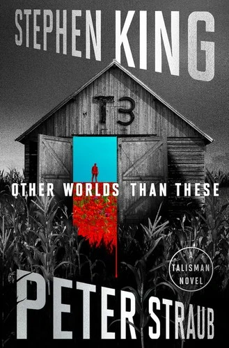 Other Worlds Than These: A Talisman Novel front cover by Peter Straub,Stephen King,Peter Straub,Stephen King, ISBN: 1668233096